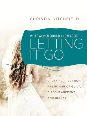 cover image of What Women Should Know About Letting It Go
